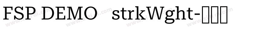 FSP DEMO   strkWght字体转换